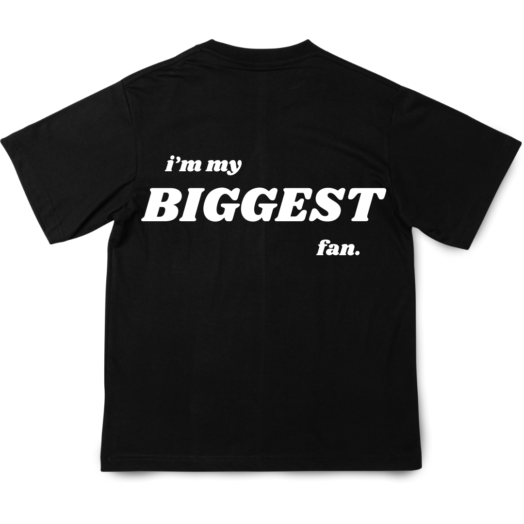 biggest fan t-shirt